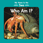 9780881069358: My Home Is the Sea: Who Am I? (Little Nature Books)