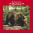 9780881069365: My Home Is the Mountains: Who Am I? (Little Nature Books)