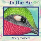 In the Air (Animal Clues) (9780881069433) by Twinem, Neecy