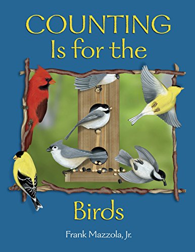 Counting Is for the Birds (9780881069501) by Frank Mazzola Jr.