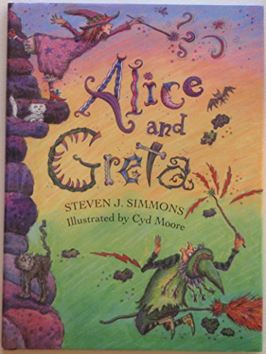 Stock image for Alice and Greta: A Tale of Two Witches for sale by Jenson Books Inc