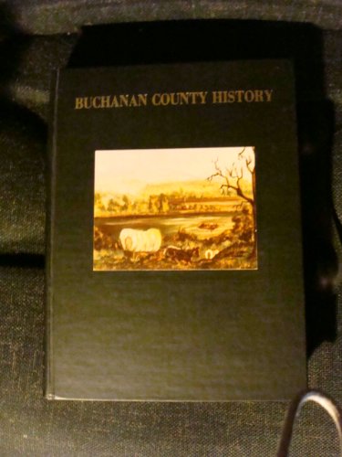 9780881070149: History of Buchanan County, Missouri: 001