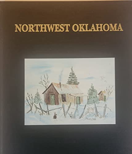 9780881072419: The history of Northwest Oklahoma