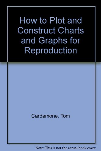 Stock image for How to Plot and Construct Charts and Graphs for Reproduction for sale by HPB-Diamond