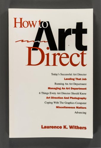 Imagen de archivo de How to Art Direct a la venta por Half Price Books Inc.