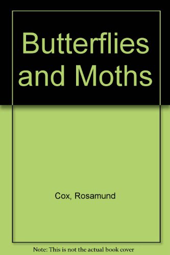 Butterflies and Moths (9780881100730) by Cox, Rosamund