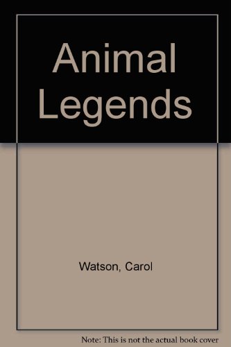 Animal Legends (9780881100945) by Watson, Carol