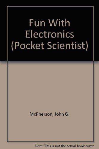 9780881101607: Fun With Electronics (Pocket Scientist)