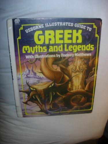 9780881102246: Greek Myths and Legends (Usborne Illustrated Guide)