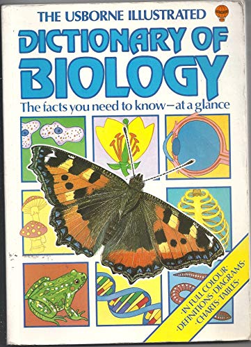 Beispielbild fr The Usborne Illustrated Dictionary of Biology zum Verkauf von Once Upon A Time Books