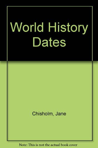 World History Dates (9780881102321) by Chisholm, Jane; Jackson, Ian; Draper, Richard