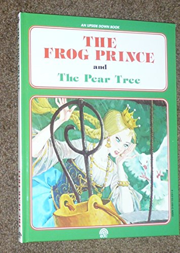 Beispielbild fr The Frog Prince and The Pear Tree zum Verkauf von Better World Books