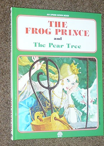 Stock image for The Frog Prince and The Pear Tree for sale by Better World Books