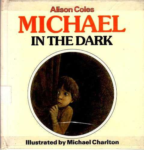 Beispielbild fr Michael in the Dark zum Verkauf von ThriftBooks-Dallas