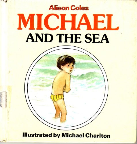 Imagen de archivo de Michael and the Sea a la venta por JARBOOKSELL