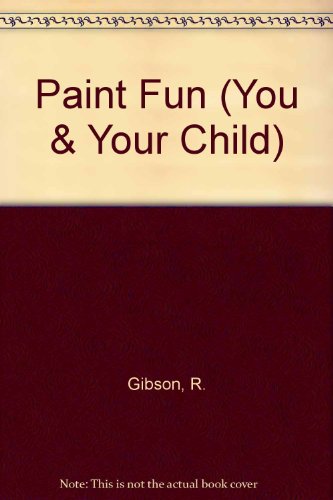 Paint Fun (9780881102857) by Gibson, Ray