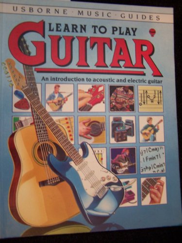 Imagen de archivo de Learn to Play Guitar (Usborne Music Guides) a la venta por GF Books, Inc.