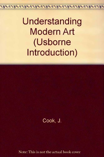 Beispielbild fr Understanding Modern Art (Usborne Introduction) zum Verkauf von HPB-Emerald