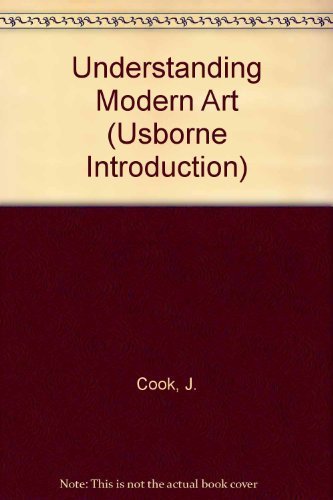 Understanding Modern Art (9780881105124) by Bohm-Duchen, Monica; Cook, Janet