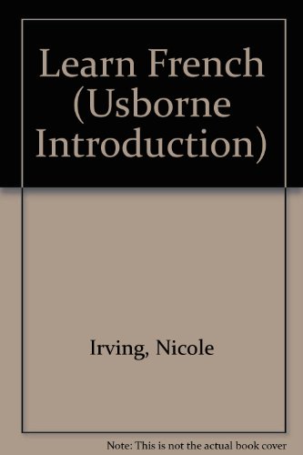 Learn French (Usborne Intro Series) (9780881105964) by Irving, Nicole