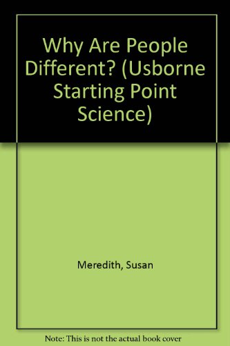 Why Are People Different? (Usborne Starting Point Science) (9780881106428) by Meredith, Susan