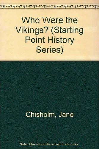 Beispielbild fr Who Were the Vikings? (Starting Point History Series) zum Verkauf von Irish Booksellers