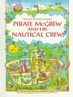 Stock image for Pirate McGrew and His Nautical Crew (Rhyming Stories Series) for sale by HPB Inc.