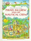 9780881107784: Pirate McGrew and His Nautical Crew (Rhyming Stories Series)