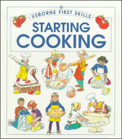 Stock image for Starting Cooking (First Skills Series) for sale by More Than Words