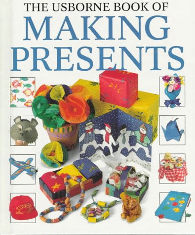 9780881107951: The Usborne Book of Making Presents
