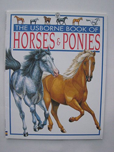 Imagen de archivo de The Usborne Book of Horses & Ponies (Usborne Kid Kits) a la venta por Montclair Book Center