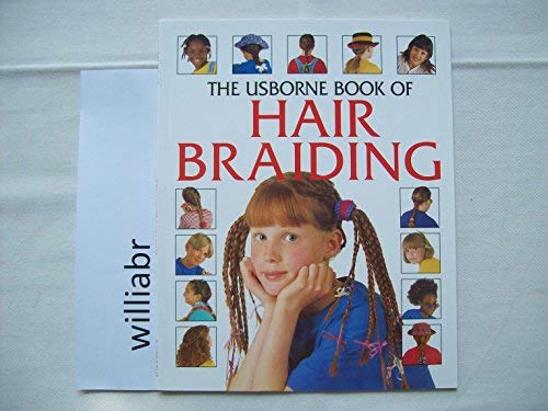 9780881108316: The Usborne Book of Hair Braiding (Kid Kits)