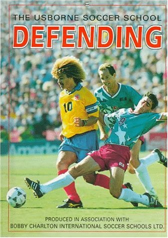 Stock image for Defending (Soccer School Series) for sale by Goodwill of Colorado