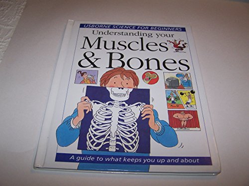 9780881109375: Understanding Your Muscles & Bones (Science for Beginners Series)