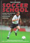 Stock image for Soccer School : Passing and Shooting, Dead Ball Skills, Ball Control, Defeding for sale by Better World Books
