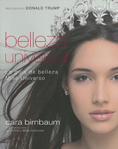 Beispielbild fr Belleza Universal: La Guia de Belleza Miss Universo zum Verkauf von ThriftBooks-Atlanta