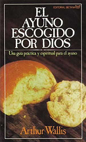 Stock image for El Ayuno Escogido Por Dios for sale by Your Online Bookstore