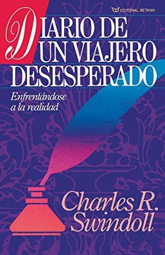 Stock image for Diario de Un Viajero Desesperado = Living on the Ragged Edge for sale by Books Unplugged