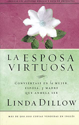 Stock image for La Esposa Virtuosa for sale by ThriftBooks-Dallas