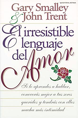 Imagen de archivo de El irresistible lenguaje del amor a la venta por HPB-Diamond