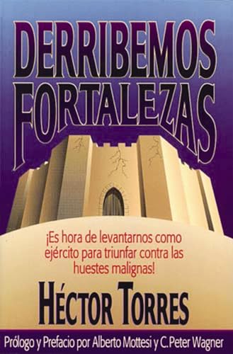 Derribemos fortalezas (9780881131208) by Torres, HÃ©ctor P.
