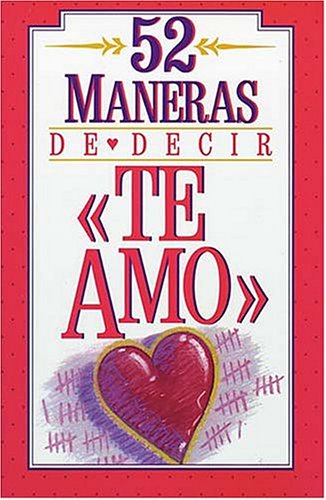 Beispielbild fr 52 Maneras De Decir Te Amo zum Verkauf von medimops
