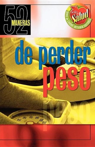 Beispielbild fr Fifty-two Formas De Perder Peso/ 52 Ways to Lose Weight: 52 Maneras De Perdo Peso zum Verkauf von medimops