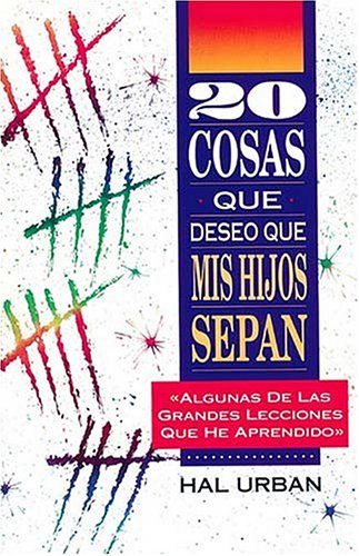 Stock image for 20 Cosas Que Deseo Que MIS Hijos Sepan for sale by ThriftBooks-Atlanta