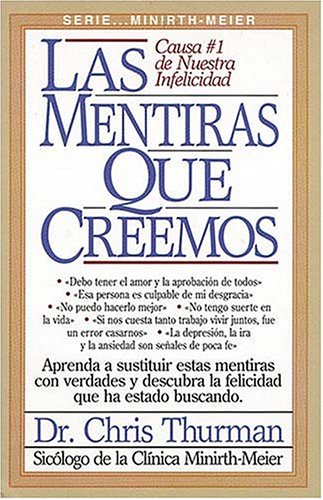 Las Mentiras Que Creemos (9780881131918) by Thurman, Chris