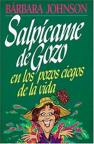 Beispielbild fr Salpicame de Gozo En Los Pozos Ciegos de La Vida zum Verkauf von ThriftBooks-Dallas