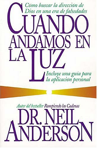 Cuando Andamos en la Luz - Neil Anderson; Neil T. Anderson