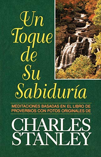 Un Toque De Su SabidurÃ­a (9780881132977) by Stanley, Charles