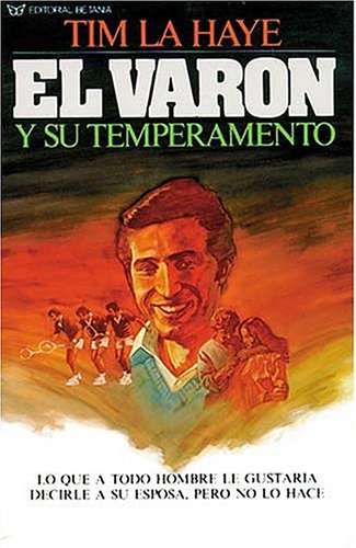 El VarÃ³n Y Su Temperamento (9780881133400) by LaHaye, Tim F.