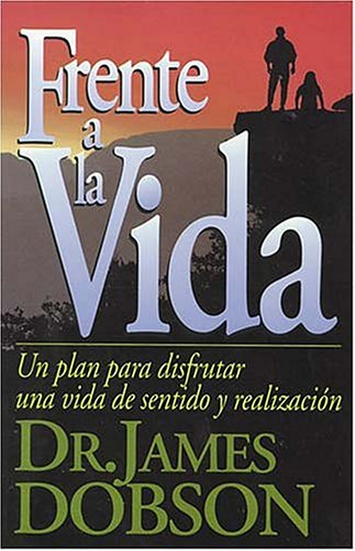 Beispielbild fr Frente a la Vida : Un Plan para Disfrutar una Vida de Sentido y Realizacion zum Verkauf von Better World Books